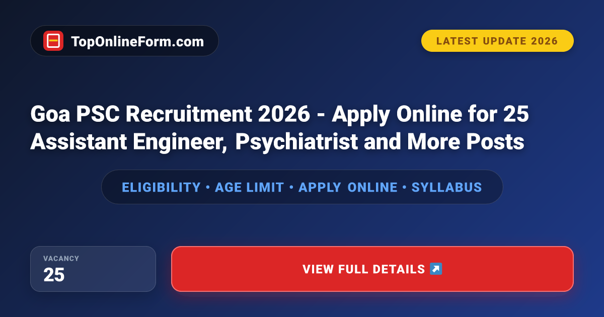 Goa PSC Recruitment 2026 - Apply Online for 25 Assistant Engineer ...