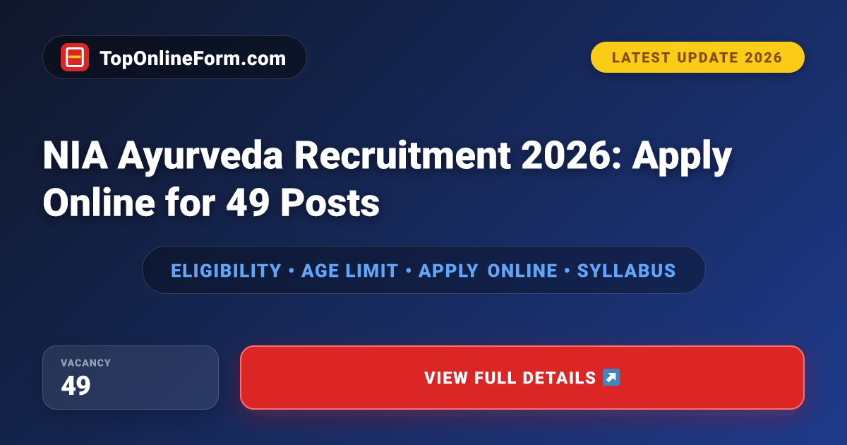 NIA Ayurveda Recruitment 2026: Apply Online for 49 Posts